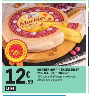 E.Leclerc Morbier AOP** Excellence 29% Mat.Gr.* "Badoz" offre