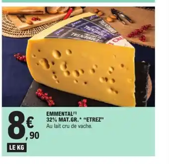 E.Leclerc Emmental 32% Mat. Gr.* "Etrez" offre