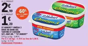 E.Leclerc St Hubert Oméga 3 Doux Ou Demi-Sel Tartine Et Cuisson 52% Mat.Gr.* "St Hubert" offre