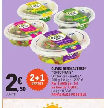 E.Leclerc Olives Dénoyautées "Croc'Frais" offre