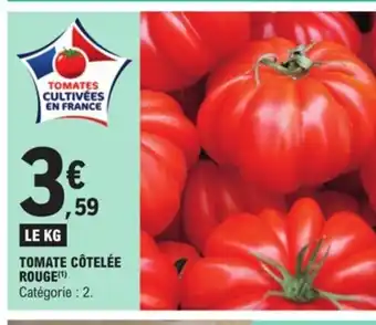 E.Leclerc Tomate Cotelée Rouge offre