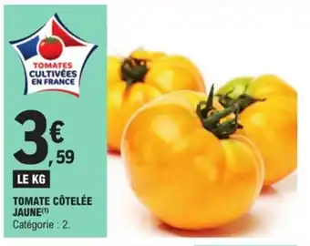 E.Leclerc Tomate Cotelée Jaune offre