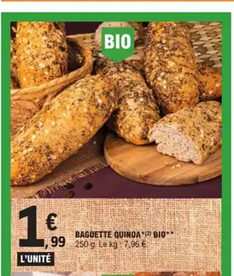 E.Leclerc Baguette Quinoa* Bio** offre