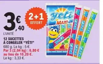 E.Leclerc 12 Sucettes A Congeler "Yéti" offre