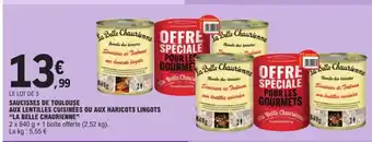 E.Leclerc Saucisses De Toulouse Aux Lentilles Cuisinées Ou Aux Haricots Lingots "La Belle Chaurienne" offre
