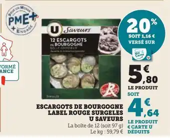 Super U Escargots de bourgogne label rouge surgeles u saveurs offre