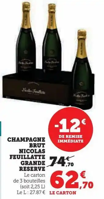 Super U Champagne brut nicolas feuillatte grande reserve offre