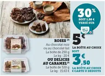 Super U Roses ou delices au caramel offre