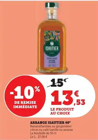 Super U Arrange isautier 40° offre