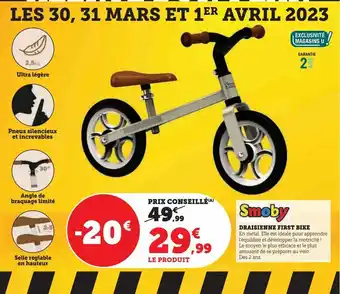 Super U Draisienne first bike smoby offre