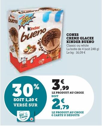 Super U Cones creme glacee kinder bueno offre