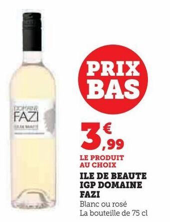 Super U Ile de beaute igp domaine fazi offre