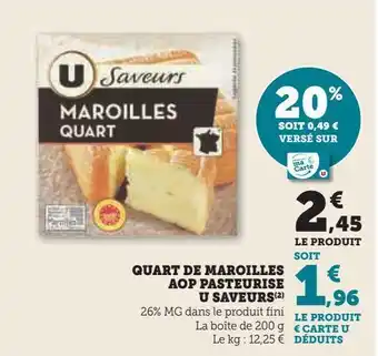 Super U Quart de maroilles aop pasteurise u saveurs offre
