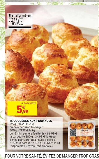 Intermarché 16 Gougères aux fromages offre