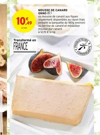 Intermarché Mousse de canard onno offre