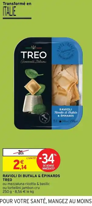 Intermarché Ravioli Di bufala & Epinards treo offre