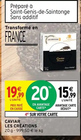 Intermarché Caviar les creations offre