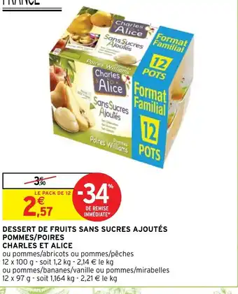 Intermarché Dessert de fruits sans sucres ajoutes pommes poires charles et alice offre