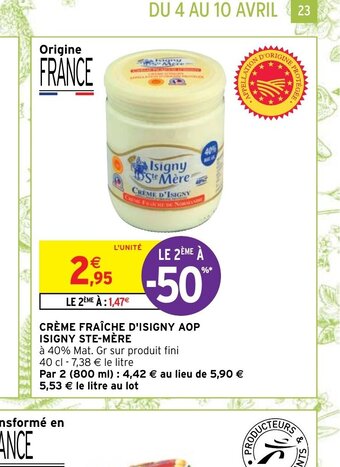 Intermarché Creme fraiche d'isigny AOP Isigny ste mere offre
