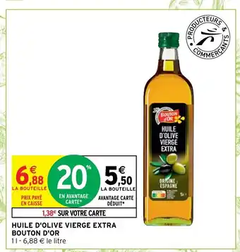 Intermarché Huile D'Olive Vierge Extra Bouton D'Or offre