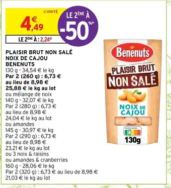 Intermarché Plaisir Brut Non Salé nNoix De Cajou Benenuts offre