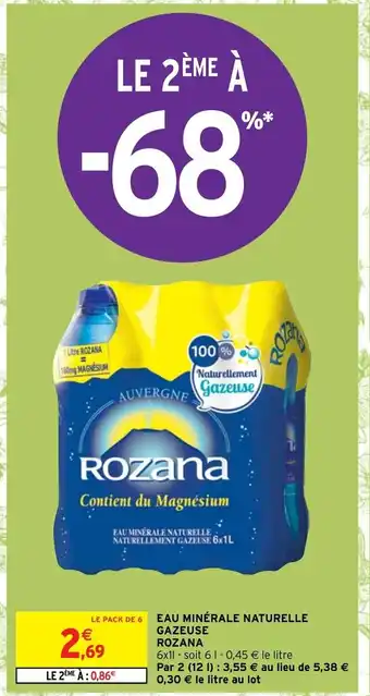 Intermarché Eau Minérale Naturelle Gazeuse Rozana offre