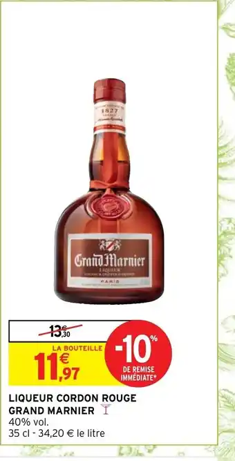 Intermarché Liqueur Cordon Rouge Grand Marnier offre