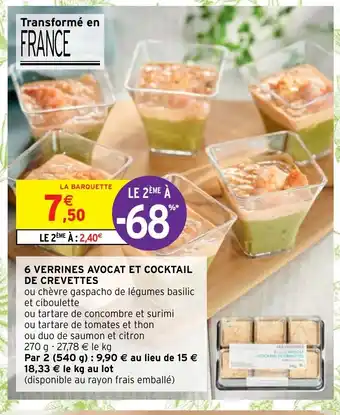 Intermarché Hyper 6 Verrines Avocat Et Cocktail De Crevettes offre