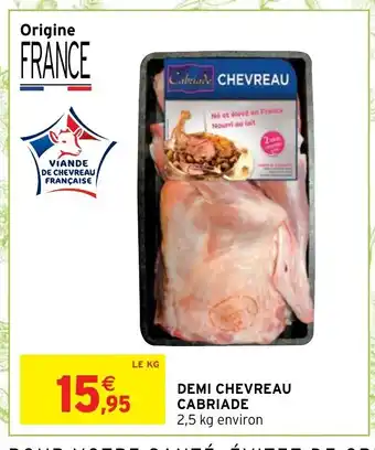 Intermarché Hyper Demi Chevreau Cabriade offre