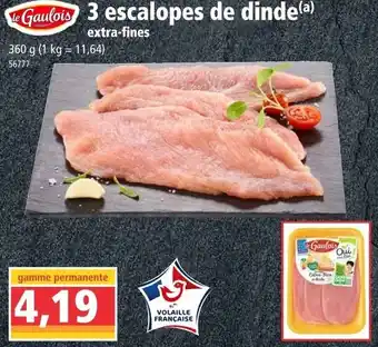 Norma 3 escalopes de dinde offre