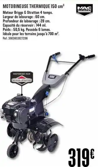 Motobineuse Thermique 150 Cm3 Mac Allister