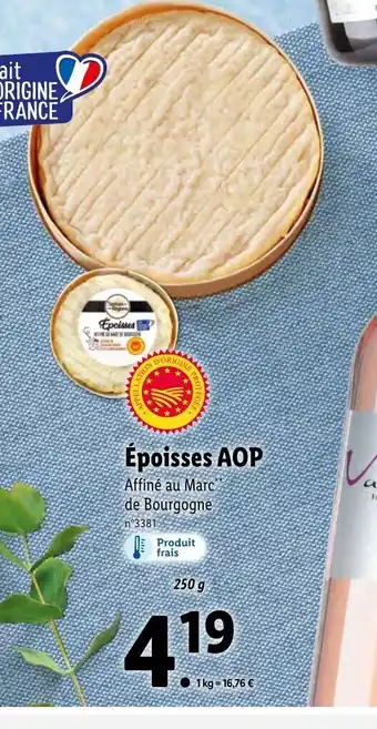 Lidl Epoisses AOP offre