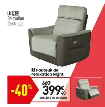 Conforama Fauteuil de relaxation night offre