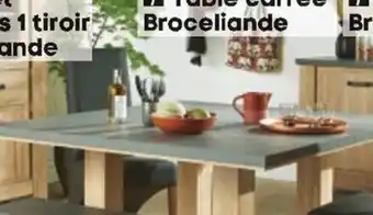 Table carrée broceliande