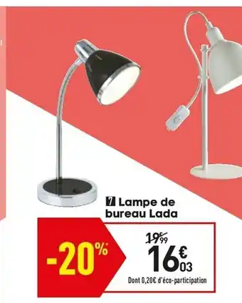 Conforama Lampe de bureau lada offre