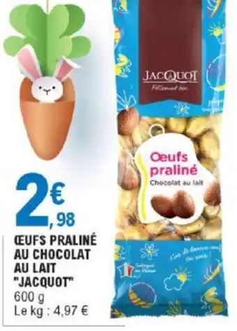 E.Leclerc Œufs praliné au chocolat offre
