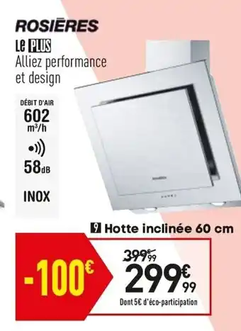 Conforama Hotte inclinée 60 cm offre