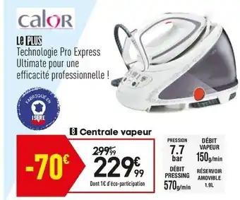 Conforama Centrale vapeur offre