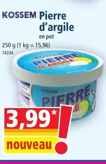 Norma Kossem Pierre D'Argile offre