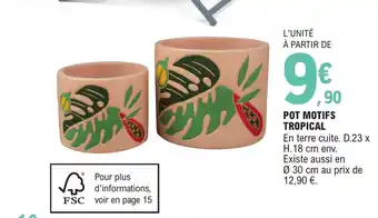 E.Leclerc Pot Motifs Tropical offre