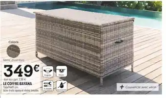 Centrakor Le Coffre Bayana offre