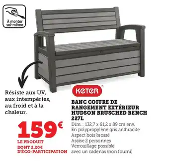 Super U Banc Coffre de Rangement Extérieur Hudson Brusched Bench 227L offre