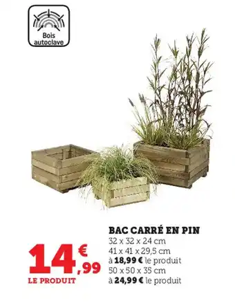 Bac Carré en Pin