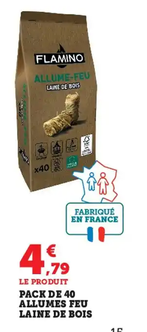 Super U pack de 40 Allumes Feu Laine de Bois offre