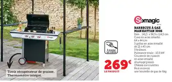 Super U Barbecue à Gaz Manhattan 300S offre