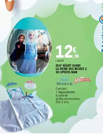E.Leclerc Œuf Géant Garni La Reine des Reiges 2 ou Spider-Man offre
