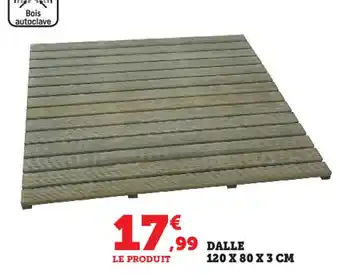 Super U Dalle 120 x 80 x 3 cm offre