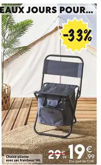 Maxi Bazar Chaise pliante avec sac fraicheur 14L offre