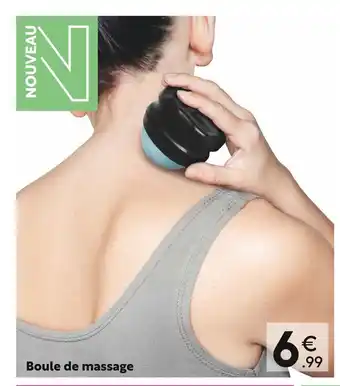Maxi Bazar Boule de massage offre