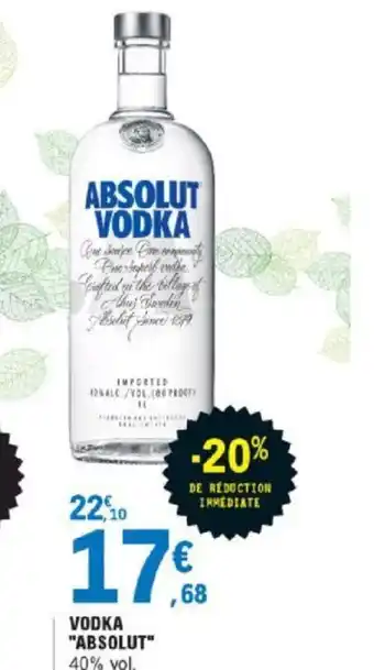 E.Leclerc Vodka absolut offre